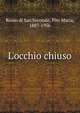 L'occhio chiuso, Rosso di San Secondo, Pier Maria, 1887-1956 