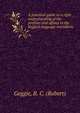 A practical guide to a right understanding of the prefixes and affixes in the English language microform, Geggie, R. C. (Robert) 