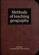Methods of teaching geography, [Crocker, Lucretia] [from old catalog] 