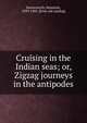 Cruising in the Indian seas; or, Zigzag journeys in the antipodes, Hezekiah Butterworth 