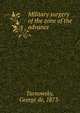 Military surgery of the zone of the advance, Tarnowsky, George de, 1873- 