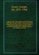 A digest of the vital statistics of the European and native armies in India : interspersed with suggestions for the eradication and mitigation of the preventible and avoidable causes of sickness and mortality amongst imported and indigenous troops, Ewart, Joseph, Sir, 1831-1906 