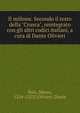 Il milione. Secondo il testo della "Crusca", reintegrato con gli altri codici italiani, a cura di Dante Olivieri, Polo, Marco, 1254-1323?,Olivieri, Dante 