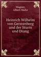 Heinrich Wilhelm von Gerstenberg und der Sturm und Drang, Wagner, Albert Malte 