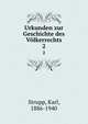 Urkunden zur Geschichte des Vlkerrechts. 2, Strupp, Karl, 1886-1940 