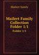 Mailert Family Collection. Folder 1/1, Mailert family 