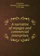 A narrative of voyages and commercial enterprises, Cleveland, Richard J. (Richard Jeffry), 1773-1860 