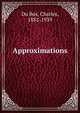 Approximations, Du Bos, Charles, 1882-1939 