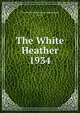 The White Heather. 1934, Flora Macdonald College (Red Springs, N.C.) 
