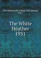 The White Heather. 1931, Flora Macdonald College (Red Springs, N.C.) 