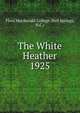 The White Heather. 1925, Flora Macdonald College (Red Springs, N.C.) 
