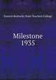 Milestone. 1935, Eastern Kentucky State Teachers College 