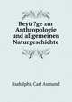 Beytr?ge zur Anthropologie und allgemeinen Naturgeschichte, Rudolphi, Carl Asmund 