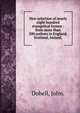 New selection of nearly eight hundred evangelical hymns : from more than 200 authors in England, Scotland, Ireland,, Dobell, John. 