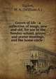 Crown of life : a collection of songs, new and old, for use in the Sunday-school, prayer and praise meetings, and the home circle /, Ogden, W. A. (William A.) 