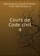 Cours de Code civil. 4, Delvincourt, Claude Etienne, 1762-1831,Drault, J.J 