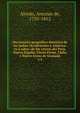 Diccionario geogr?fico-hist?rico de las Indias Occidentales ? Am?rica: es ? saber: de los reynos del Per?, Nueva Espa?a, Tierra Firme, Chile, y Nuevo reyno de Granada, Alcedo, Antonio de, 1735-1812 