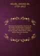 Diccionario geogr?fico-hist?rico de las Indias Occidentales ? Am?rica: es ? saber: de los reynos del Per?, Nueva Espa?a, Tierra Firme, Chile, y Nuevo reyno de Granada, Alcedo, Antonio de, 1735-1812 