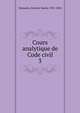 Cours analytique de Code civil. 3, Demante, Antoine Marie, 1783-1856 