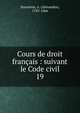 Cours de droit franais : suivant le Code civil. 19, Duranton, A. (Alexandre), 1783-1866 