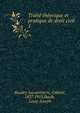 Trait thorique et pratique de droit civil. 5, Baudry-Lacantinerie, Gabriel, 1837-1913,Barde, Louis-Joseph 