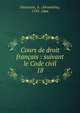 Cours de droit franais : suivant le Code civil. 18, Duranton, A. (Alexandre), 1783-1866 