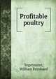 Profitable poultry, Tegetmeier, William Bernhard 