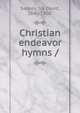 Christian endeavor hymns /, Sankey, Ira David, 1840-1908. 