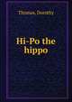 Hi-Po the hippo, Thomas, Dorothy 