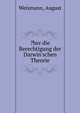 ?ber die Berechtigung der Darwin'schen Theorie, Weismann, August 