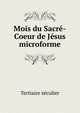 Mois du Sacre-Coeur de Jesus microforme, Tertiaire seculier 