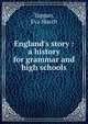 England's story : a history for grammar and high schools, Eva March Tappan 