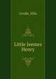 Little Jeemes Henry, Credle, Ellis 