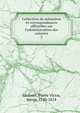 Collection de m?moires et correspondances officielles sur l'administration des colonies, Malouet, Pierre Victor, baron, 1740-1814 