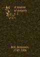 A system of surgery. v. 5, Bell, Benjamin, 1749-1806 