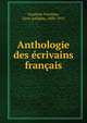 Anthologie des ecrivains francais, Gauthier-Ferri?res, L?on Adolphe, 1880-1915 