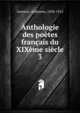 Anthologie des poetes francais du XIXeme siecle, Lemerre, Alphonse, 1838-1912 