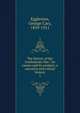 The history of the Confederate War : its causes and its conduct; a narrative and critical history. 1, Eggleston George Cary 