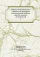 Indiana and Indianans : a history of aboriginal and territorial Indiana and the century of statehood. 4, Dunn, Jacob Piatt, 1855-1924,Kemper, G. W. H. (General William Harrison), 1839-1927 