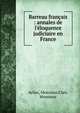 Barreau fran?ais : annales de l'?loquence judiciaire en France, Aylies, Monsieur,Clair, Monsieur 