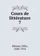 Cours de littrature. 7, H?mon, F?lix, 1848-1916 