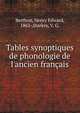Tables synoptiques de phonologie de l'ancien fran?ais, Berthon, Henry Edward, 1862-,Starkey, V. G. 