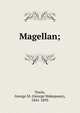 Magellan;, George M. Towle 