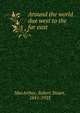 Around the world due west to the far east, MacArthur, Robert Stuart, 1841-1923 