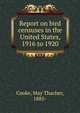 Report on bird censuses in the United States, 1916 to 1920, Cooke, May Thacher, 1885- 