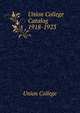 Union College Catalog. 1918-1923, Union College 