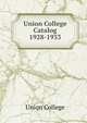 Union College Catalog. 1928-1933, Union College 