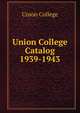 Union College Catalog. 1939-1943, Union College 
