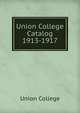 Union College Catalog. 1913-1917, Union College 
