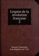 L'espion de la r?volution fran?aise, Chemin-Dupont?s, Jean Baptiste, n? 1761 